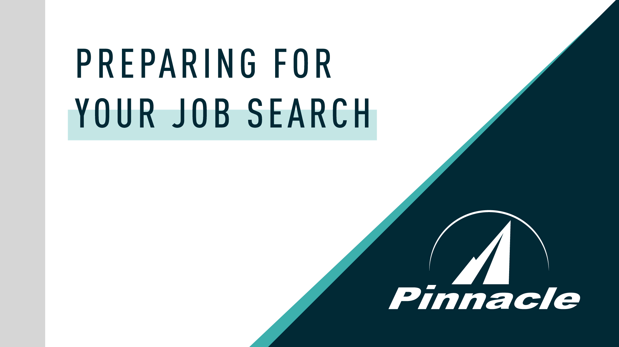 Pinnacle’s Preparing for Your Job-Search Webinar
