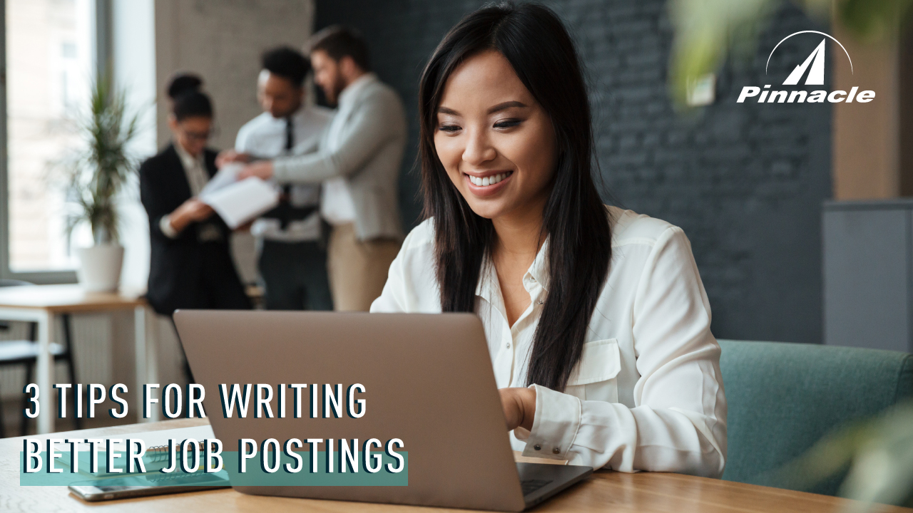 3 Tips for Writing Better Job Postings for Your Company