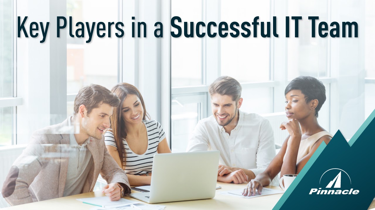 Key Players in a Successful IT Team