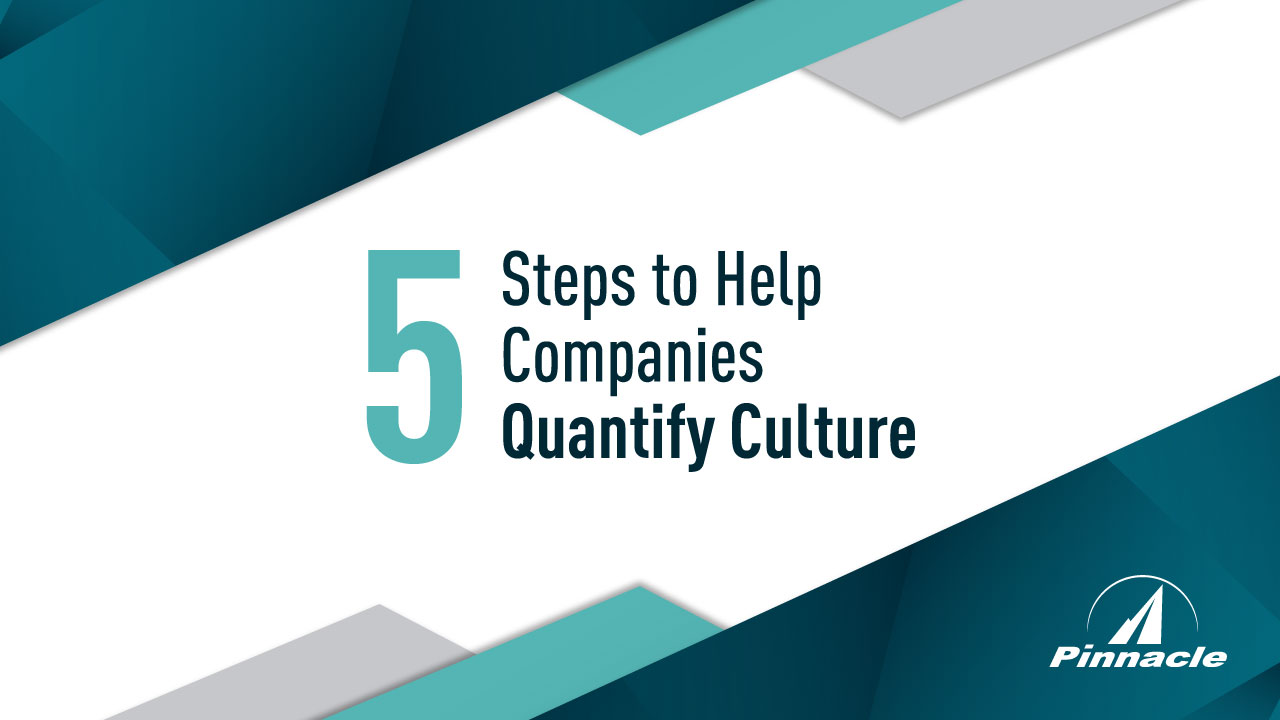 5 Steps to Help Companies Quantify Culture