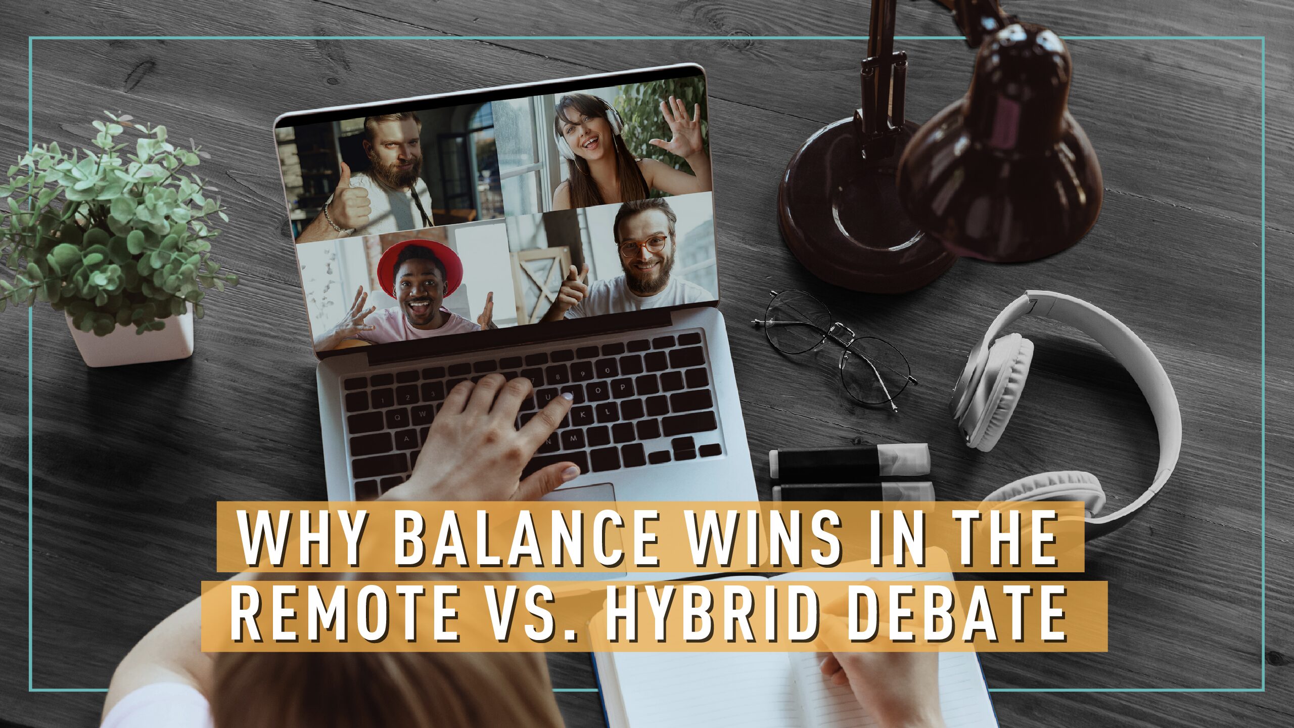 Why Balance Wins in the Remote vs. Hybrid Debate